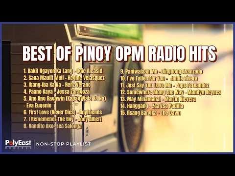 Best Of Pinoy OPM Radio Hits | Non-Stop Playlist