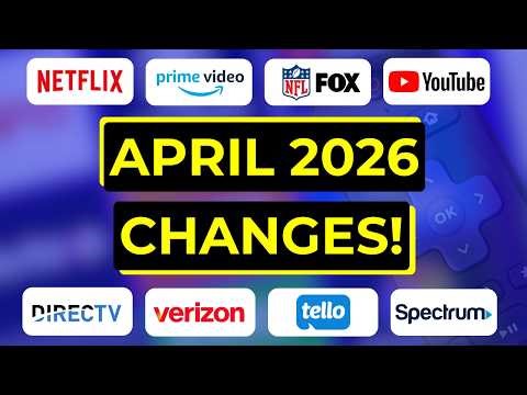 Big Streaming TV Changes for April 2026!