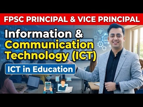 Lec 56 ICT in Education || FPSC Principal, Vice Principal Information & Communication Technology