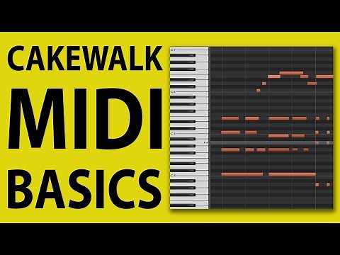 How To Use Cakewalk by Bandlab - MIDI Basics