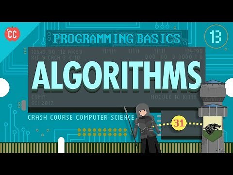 Intro to Algorithms: Crash Course Computer Science #13