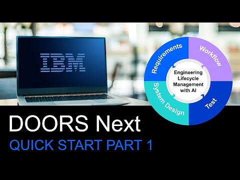 DOORS Next Generation: Part 1 Getting Started with Engineering Requirements Management Quick Start