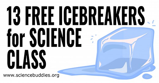 13 Icebreaker Activities for Science Class! STEM ice breakers! | Science Buddies Blog