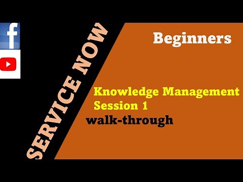 ServiceNow | Knowledge Management Walk Through | knowledge Management in servicenow
