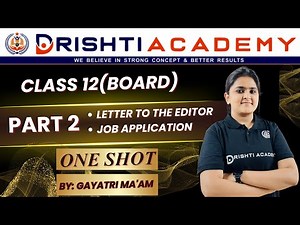 Letter to the Editor & Job Application Class 12 Part 2 || DRISHTI ACADEMY||