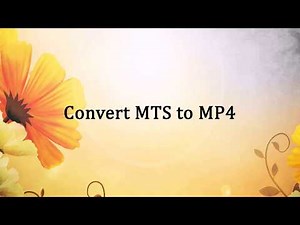 Convert MTS to MP4