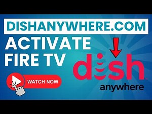 Dishanywhere.com/activate Fire TV ⏬👇