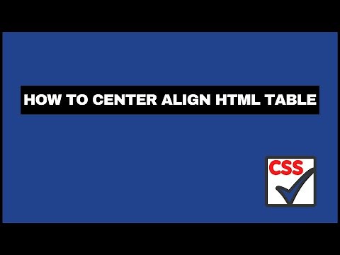 How To Center Align HTML Table