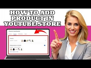 How to Add Product in YouTube Store – Full Tutorial (2025)