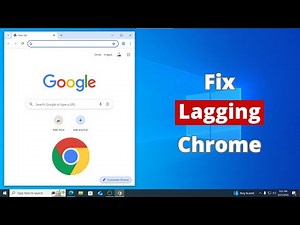 How to Fix Google Chrome Slow or Lagging issue in Windows 10