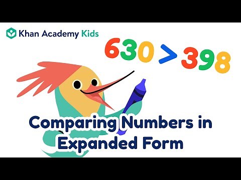 Comparing Numbers in Expanded Form | Place Value for Kids | Khan Academy Kids