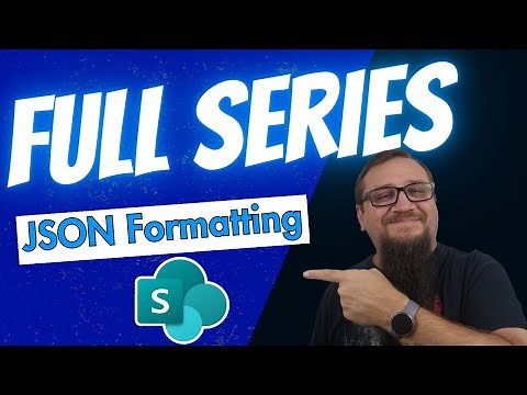 SharePoint JSON Formatting Full Series (parts 1-3)