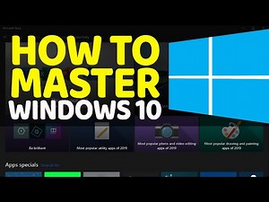 How To Master Windows 10: Step by Step Tutorial