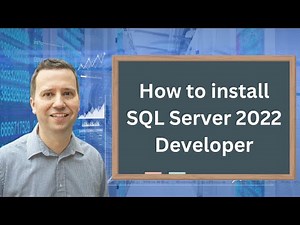 How to install SQL Server 2022 Developer and SQL Server Management Studio (SSMS) - for… - Partner