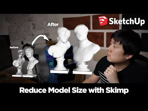 Must Have SketchUp Extension - Reduce Model Size with Skimp