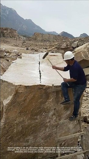 Efficient quarrying technology: the process of splitting stones
