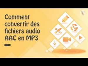 Comment convertir des fichiers audio AAC en MP3