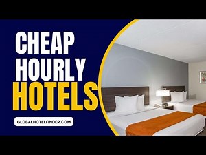 Book Cheap Hourly Hotels Near Me