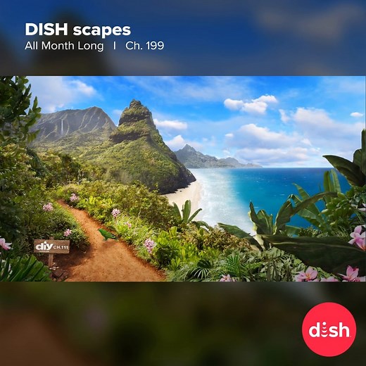 Enjoy a view of the lush tropical island from a trail high above the ocean, with this month's new DISH scape! mydish.com/dishscapes | DISH