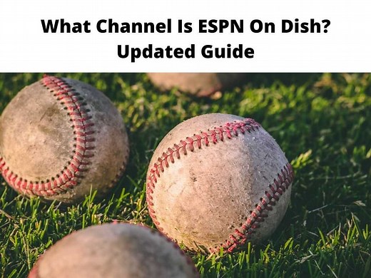 What Channel Is ESPN On Dish? - Updated Guide 2025
