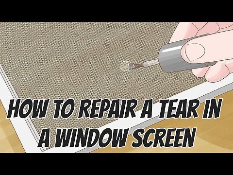 How to Repair a Tear in a Window Screen