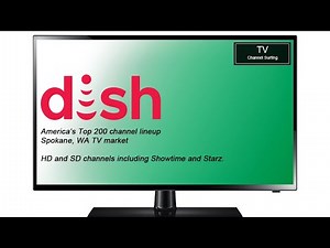 TV Channel Surfing: Dish Network, America's Top 200 HD/SD, Spokane, WA TV Market [June 2021]