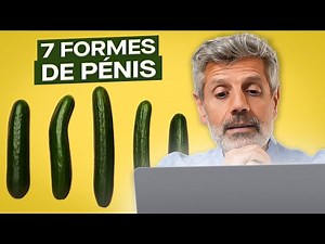 Les 7 Formes de Pénis