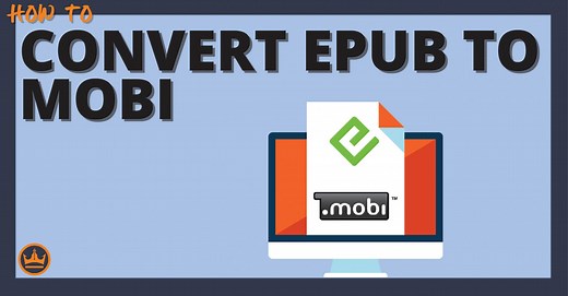 How to Convert EPUB to MOBI [But You Might Not Need To] | Kindlepreneur