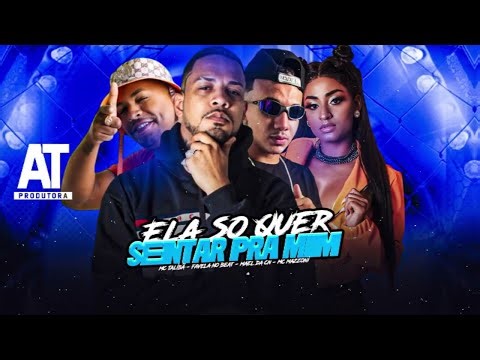 ELA SÓ QUER SENTAR PRA MIM - MAEL DA CN, FAVELA NO BEAT, MAZZONI E MC TALIBÂ