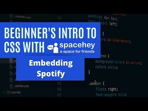 Beginner's intro to CSS with Spacehey - Embedding Spotify