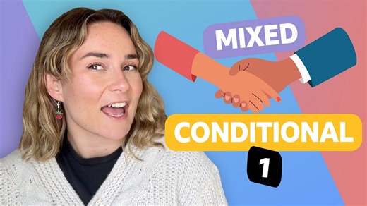BBC Learning English - Conditionals with Georgie  / Mixed conditional 1