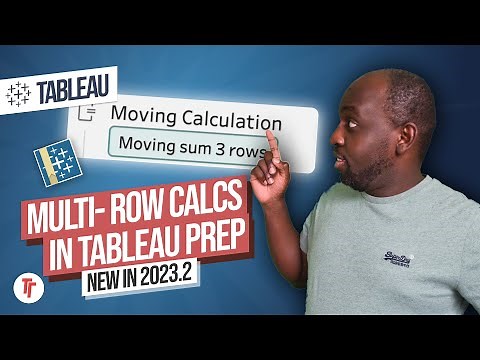 Multi-row calculations in Tableau Prep | New in Tableau 2023.2