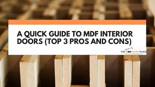 A Quick Guide To MDF Interior Doors (Top 3 Pros And Cons)