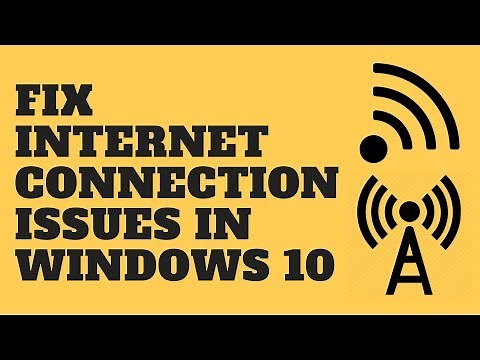 Fix Internet Connection Issues in Windows 10