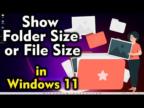 How to Show Folder Size or File Size in Windows 11