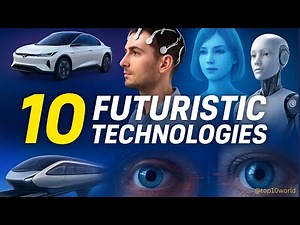 🚀 10 Futuristic Technologies That Will Change the World 🌍 | Future Tech 2050