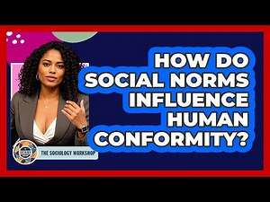 How Do Social Norms Influence Human Conformity? - The Sociology Workshop
