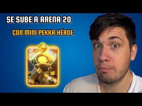 SE SUBE A ARENA 20 CON MINI PEKKA HEROE🦸 - 3 MESES EN CLASH ROYALE #clashroyale