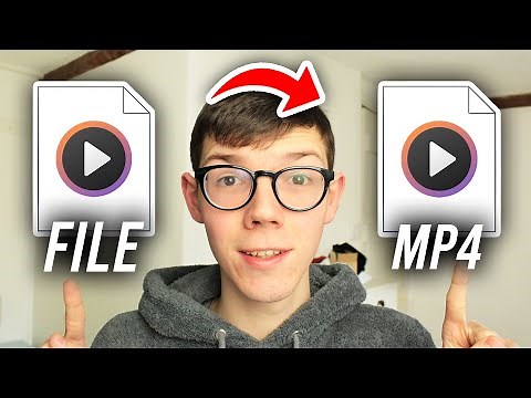How To Convert Video To MP4 - Full Guide