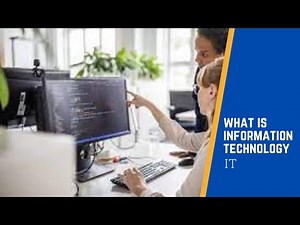 What is Information Technology ( IT )