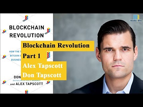 Blockchain Revolution by Alex Tapscott and Don Tapscott - Part 1 (Book Summary)