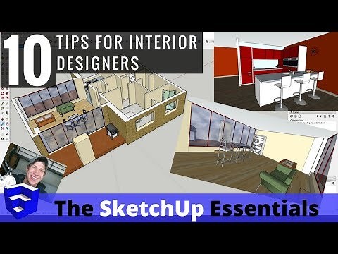 Top 10 Tips for Interior Design Modeling in SketchUp