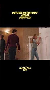Better Watch Out (2016) Movie Recap | Part-1 | Crazy Kid Traps His Family and Plays Twisted Games 😱