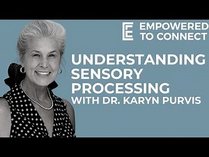 Understanding Sensory Processing