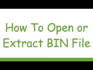 How To Open or Extract BIN File