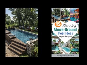 15 Stunning Above Ground Pool Ideas for Your Backyard
