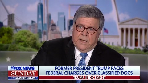 Trump’s federal indictment is ‘very damning’: William Barr