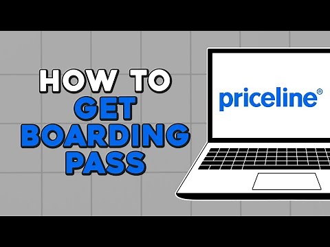 How To Get Boarding Pass on Priceline (Easiest Way)