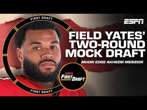 🚨FIELD YATES' 2-ROUND MOCK DRAFT🚨 Part 1 breakdown w/Mel Kiper Jr.! | First Draft🏈