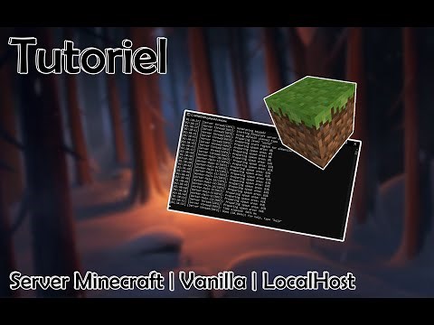 Tuto | Minecraft Server | Vanilla - LocalHost